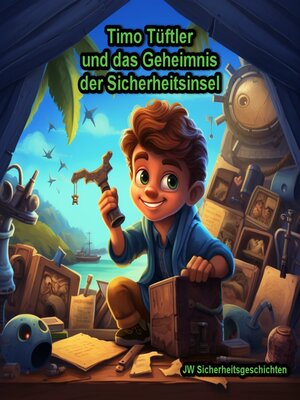 cover image of Timo Tüftler und das Geheimnis der Sicherheitsinsel